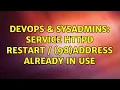 DevOps SysAdmins service httpd restart 98 Address already in use 2 Solutions