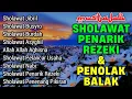 Download Lagu KUMPULAN SHOLAWAT PENARIK REZEKI TERBARU 2025 | Sholawat Jibril, Sholawat Busyro, Nariyah, Asyghil