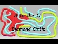 Download Lagu A to the O  - Diamond Ortiz
