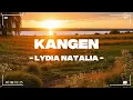 Download Lagu Kangen - Lydia Natalia