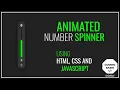 Animated Number Spinner Using Html Css and JavaScript