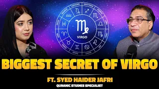 The Untold Secret of Virgo Zodiac Ft Syed Haider Jafri