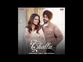 Challa - Jordan Sandhu ft. Roopi Gill | New Punjabi Song 2023 | Latest Punjabi Songs