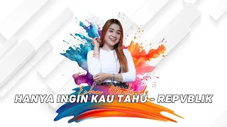 hanya ingin kau tahu repvblik cover echa malindo slowdut ijjoo production live