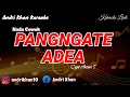 Download Lagu KARAOKE LIRIK BUGIS VERSI ANDRI KHAN~ PANGATE ADEA (NADA COWOK) CIPT: ANSAR S
