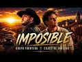 Grupo Frontera, Silvestre Dangond - Imposible | (Letra)