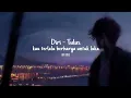 Download Lagu Diri - Tulus (Lyrics) | viral tiktok | terbaru