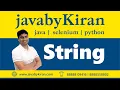 String - JAVA BY KIRAN JAVA SELENIUM PYTHON
