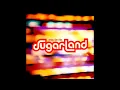 Sugarland, "Stay"