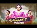 Download Lagu NGANGGUR 2 - NIKEN SALINDRY -  JANDUT EVERYWHERE