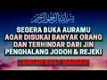 Download Lagu SEGERA BUKA AURAMU!!! Ruqyah Pembuka Aura Positif Agar Disukai Banyak Orang Enteng Jodoh Cepat Nikah