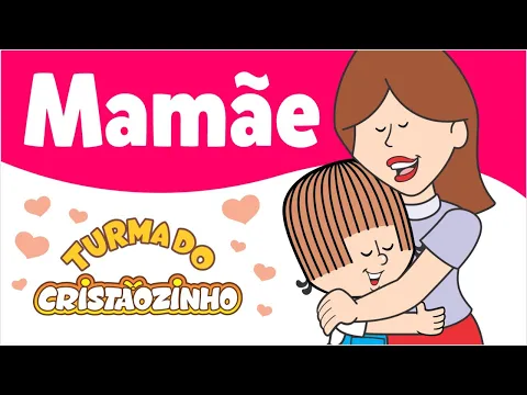 Download MP3 Turma do Cristãozinho - Mamãe (Clipe Oficial)