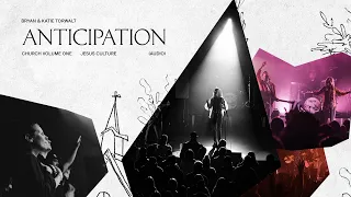 jesus culture anticipation feat bryan u0026 katie torwalt live audio 