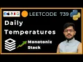 Leetcode 739 Daily Temperatures Monotonic Stack Explained Python Solution