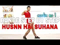 Download Lagu Husnn Hain Suhana - Step By Step - Dance Tutorial