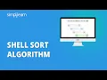 Shell Sort Algorithm Shell Sort In Data Structure Learn Sorting Algorithms Simplilearn