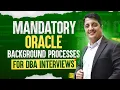 Interview Question For Oracle DBA Mandatory Background Processes In Oracle Database Instance