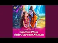 Lagu Om Hum Plum Shiv Parvate Namah (Shiv Mantra 108 Times)