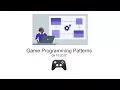 Game Programming Patterns