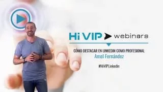 Webinar: "Destacar en Linkedin como profesional" por  Amel Fernández