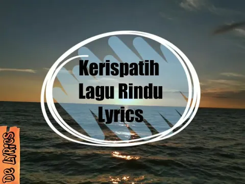 Download MP3 Kerispatih-Lagu rindu (Lyrics)