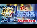 Banda Rebeldía • Exitos || TIERRA CALIENTE
