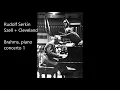 Download Lagu Szell / Cleveland / Serkin LIVE 1968: Brahms piano concerto no.1 in D minor op.15