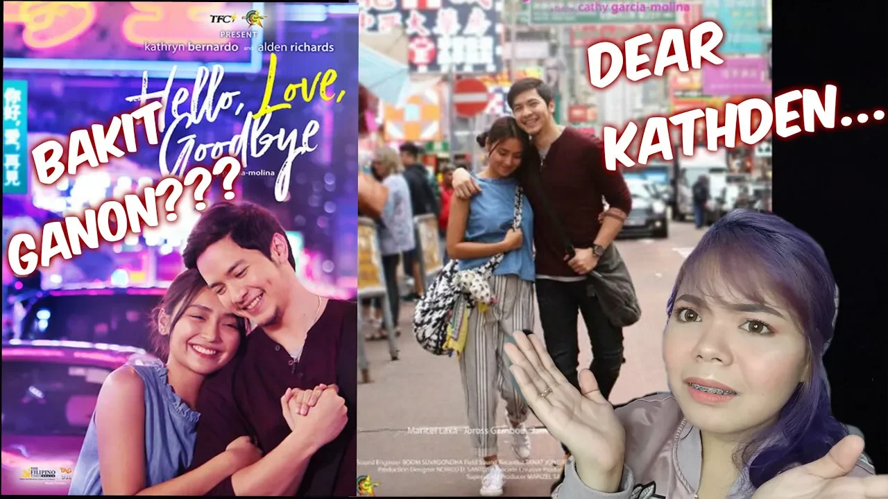 HELLO LOVE GOODBYE BRUTALLY HONEST MOVIE REVIEW |KATHRYN AND ALDEN MOVIE 2019