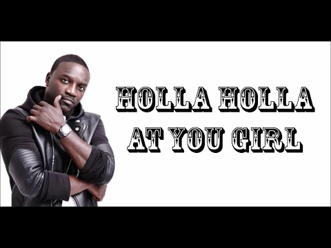 Download MP3 lyrics Holla  Holla by Akon