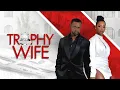 Download Lagu Trophy Wife | Full Movie | Erica Peeples | Sean Patrick Thomas | Daphne Reid | Tiffany Black