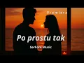 Download Lagu Po prostu tak 💫 | Piosenka o miłości, której nie trzeba tłumaczyć