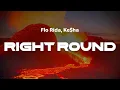 Download Lagu Flo Rida – Right Round (feat. Ke$ha) | Lyrics