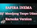 DJ Remix Mendung Tanpo Udan  - Safira Inema | Kowe Moco Koran Sarungan (Karaoke) NdarBoy Genk
