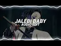 Download Lagu jalebi baby - tesher [edit audio]