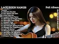 Download Lagu Full Album Lagu Bikin Nangis Sangat Menyentuh Hati Terbaru Slow Rock Ballad 2025