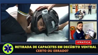 Retirada de Capacetes com Vítima em Decúbito Ventral, Certo ou Errado? (+ Demostração Prática)