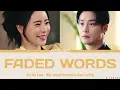 An Da Eun - Faded Words (My Royal Nemesis Ost Lyrics)
