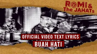 Download ROMI \u0026 The JAHATs - Buah Hati (OFFICIAL VIDEO LIRIK) MP3