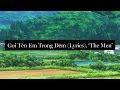 Lagu Gọi Tên Em Trong Đêm (Lyrics), 'The Men'