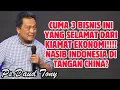 Lagu NASIB INDONESIA DI TANGAN CHINA? CUMA 3 BISNIS INI YANG SELAMAT! | PS. DAUD TONY
