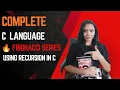 Fibonacci Series Using Recursion in C C Programming Tutorial Easy Explanation