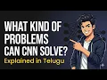 10 What Can CNN Solve Explained in Telugu Regression Binary Multi-Class Deep Learning