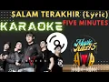 Download Lagu Salam terakhir (Karaoke Lyric) - Five Minutes Full HD