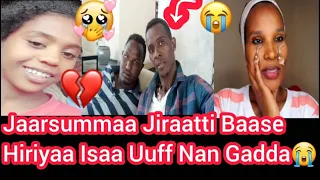 Baay Een Gadde Jiraatti Hiriyaa Isaa Baaseen Meetiin Waan Jedhe Uuff Carraakoo 