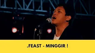 Download .Feast - Minggir! Live at Time to Fest MP3
