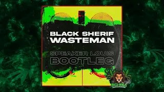 black sherif wasteman speaker louis bootleg 