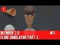 Blender 2 8 - Fluid Simulator Part 3