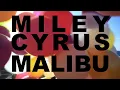 Miley Cyrus - Malibu (Official Video)