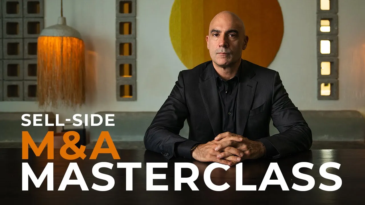 Outline Video Sell-Side M&A Masterclass | Structuring a Formal Sale Process for Maximum Value | Private Equity