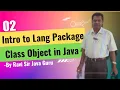 02 - Intro to lang package in Java Class Object in Java